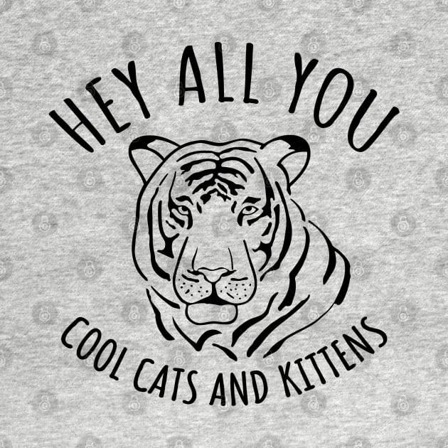 Hey All You Cool Cats And Kittens by LunaMay